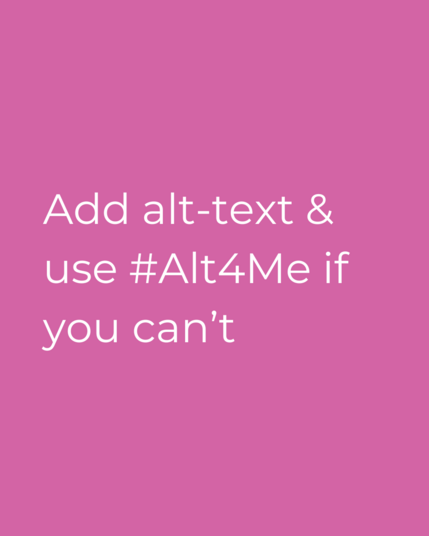 Text reads "add alt-text and use #Alt4Me if you can't."