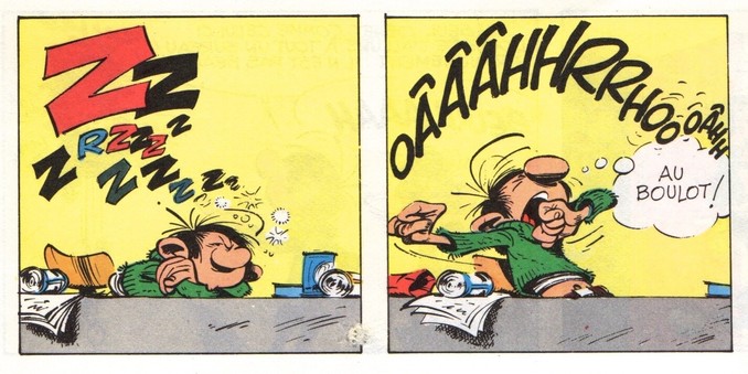 Deux cases de la bande dessinée Gaston Lagaffe, qui montrent Gaston se réveillant d'une sieste affalé sur son bureau, bâillant, s'étirant, et pensant "au boulot !"